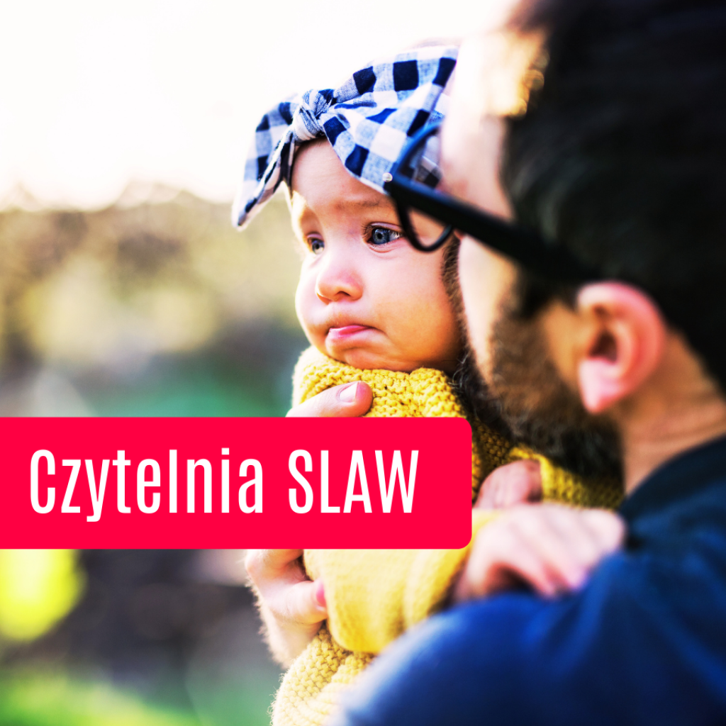 Akademia Wsparcia, SLAW, Anna Gruzla, artykuł, czytelnia, adaptacja, żłobki, opieka